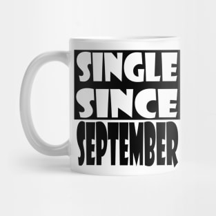 Single Since September Mug